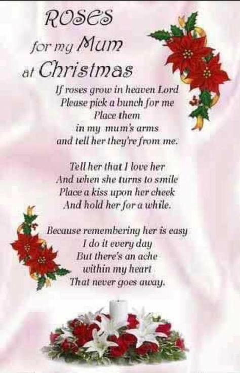 Roses For Mom At Christmas Christmas In Heaven Poem, Miss You Mum, Merry Christmas In Heaven, Mom In Heaven Quotes, Heaven Poems, Christmas Roses, Mother In Heaven, Mom Quotes From Daughter, I Miss My Mom