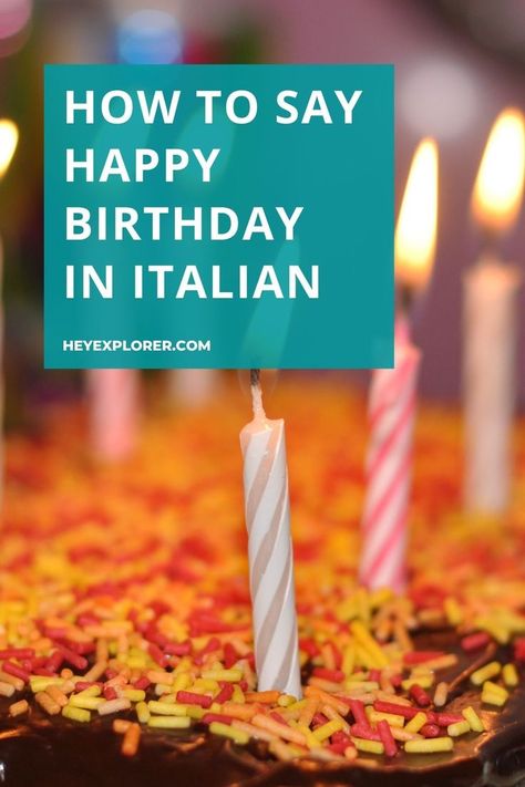 Learn how to say "happy birthday" in Italian and other bonuses such as birthday greetings to write on a card and the Italian birthday song. Happy Birthday In Italian, Happy Birthday Italian, Italian Birthday, Italian Language Learning, Happy Birthday My Love, Happy Birthday Song, Happy Belated Birthday, Italy Holidays, Birthday Songs