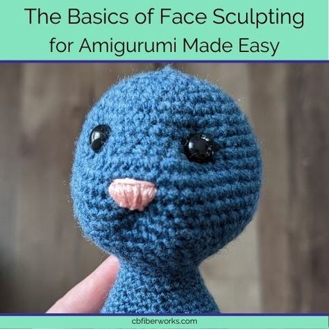 Amigurumi Sculpting Faces, Amigurumi Face Sculpting, Basic Amigurumi Shapes, Amigurumi Tips And Tricks, Amigurumi Sculpting, Crochet Tricks, Amigurumi Tips, Easy Beginner Crochet Patterns, Face Sculpting