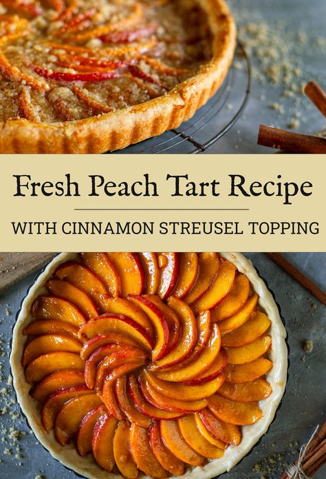 Fresh Peach Tart with Streusel Topping: Easy Dessert Recipe Easy Peach Tart Recipe, Peach Pastry Recipes, Peach Recipes Savory, Fresh Peach Desserts, Easy Peach Desserts, Peach Tart Recipe, Fruit Tart Recipe Easy, Peach Tarts, Peach Tart Recipes