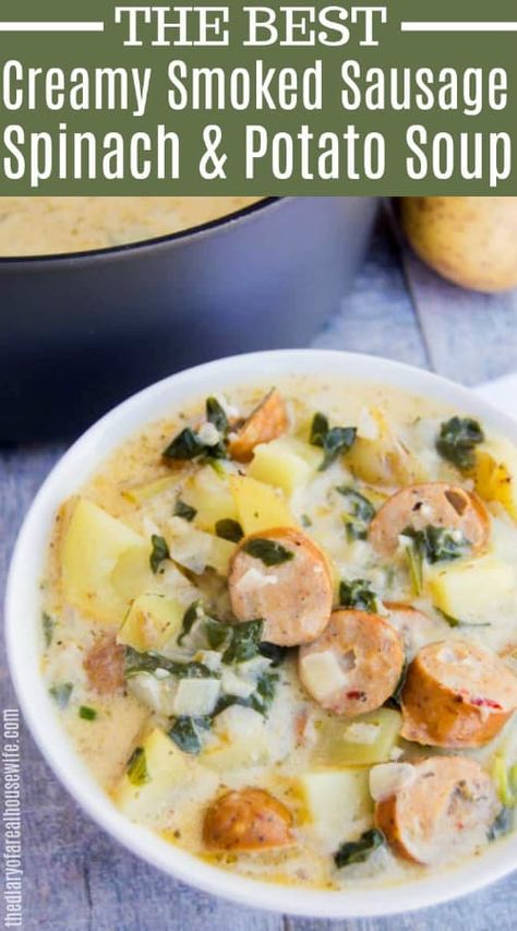 Sausage Potato Soup, Spinach Soup Recipe, Sausage Spinach, Smoked Sausage Recipes, Creamy Potato Soup, Sausage Potatoes, Baked Potato Soup, Sausage Soup, Potato Soup Recipe