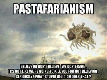 Pastafarianism Believe or don't believe.  We don't care.  It's not like were going to kill you for not believing.  Seriously!  What stupid religion does that?! the flying spaghetti monster. Spaghetti Monster, Religious Humor, Flying Spaghetti Monster, Atheist Humor, Atheist Quotes, Losing My Religion, Anti Religion, Religious People, Dark Jokes