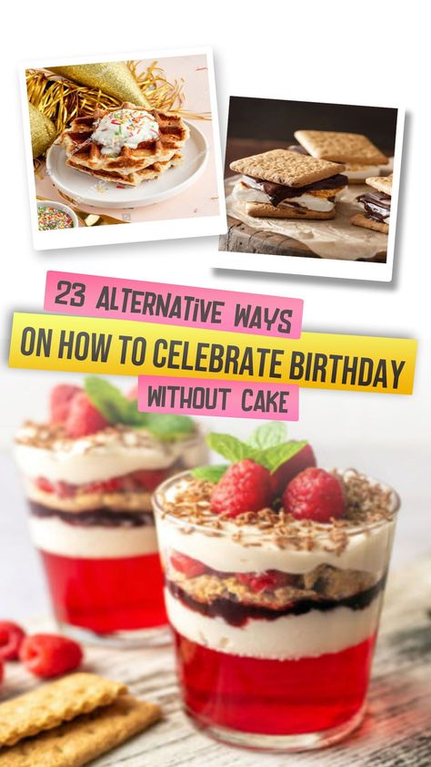 Healthy Birthday Cake Alternatives Fruit, Birthday Non Cake Ideas, Alternatives To Cake For Birthday, Healthy Alternative To Birthday Cake, Instead Of Cake For Birthday, Non Sweet Birthday Cake Alternatives, Birthday Cake Replacement Ideas, Not Cake Birthday Cake, Birthday Alternatives To Cake