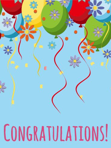 Balloon & Flower Congratulations Card: Flower power congratulations! This fun-loving and spirited congratulation card is great for any occasion, and sure to bring a smile to everyone's face. Carefree flowers and balloons float up and away bringing warm wishes and hearty congratulations to the receiver. What are you waiting for? It's never been easier to say "Congrats!" than with one of our specially designed cards. Work Congratulations, Congratulations Images, Congratulation Card, Congratulations Quotes, Gift Tags Birthday, Congratulations Greetings, Hearty Congratulations, Birthday Reminder, Say Congratulations