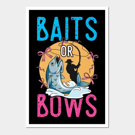 Fishing Gender Reveal, Fishing Quotes, Gender Reveal, Vault Boy, Fishing, Print Design, Novelty Sign, Fish, Art Print