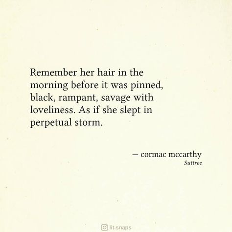 Cormac Mccarthy Quotes, Cormac Mccarthy, Mc Carthy, Literature Quotes, Quotes On Instagram, Quote Of The Day, Literature, Poetry, Writing