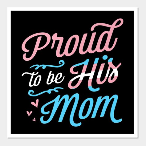 Pride Signs, Mom Pride, Child Rearing, Visual Board, Trans Pride, Kids Gear, Love My Kids, Proud Mom, Gender Identity