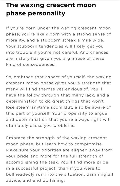 For those born under the Waxing Crescent Moon 🌒 Born Under Waning Crescent Moon, Born Under Waxing Gibbous Moon, Born Under Waxing Crescent Moon, Waxing Crescent Moon Meaning, Waxing Crescent Moon Aesthetic, Waxing Crescent Moon, Crescent Moon Meaning, Libra Sun Scorpio Moon, New Moon Full Moon