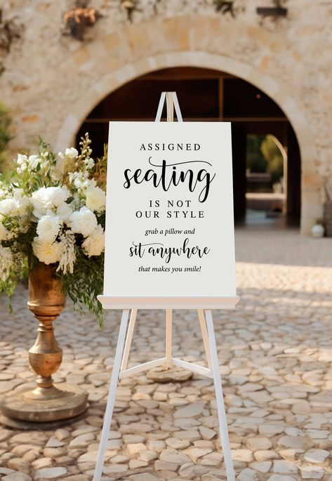 Assigned Seating Is Not Our Style, Grab A Pillow And Sit Anywhere That Makes You Smile, Wedding Seating Sign, Reception Signs, Seat Signage Resevered Seating Wedding Signs, Sit Where You Like Wedding Sign, Ceremony Seating Arrangements Sign, Wedding Sign Sit Anywhere, Sit Wherever Wedding Sign, Wedding Seating Sign, Wedding Seating Signs, Grammar Errors, Seating Sign