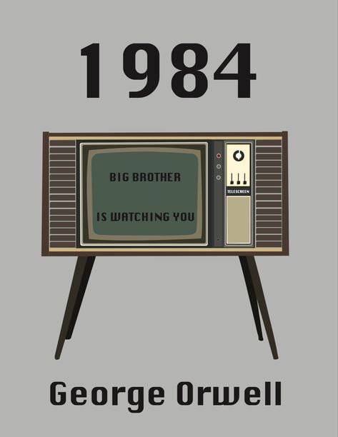 Redesigned “1984” book cover. Grey background with brown, beige, and green telescreen displaying the quote “Big Brother is Watching You” Big Brother Is Watching You Posters, Big Brother Is Watching You, 1984 Book Cover, 1984 Aesthetic, Big Brother 1984, Midnight Quotes, End Of Year Quotes, 1984 Quotes, Shadow Quotes