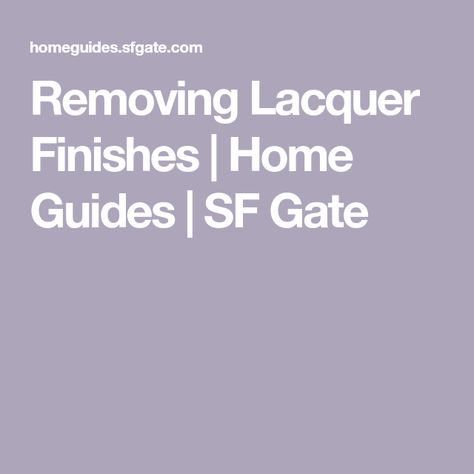 Removing Lacquer Finishes | Home Guides | SF Gate Ph Scale, Editing Websites, Rooting Hormone, Wood Magazine, Ideal Protein, Plants Home, Bachelor Of Fine Arts, Steel Wool, Open Window