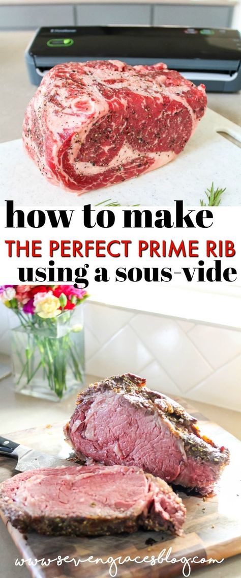 Sous Vide Recipes Beef, Sous Vide Prime Rib, Prime Rib Roast Recipe, Perfect Prime Rib, Sous Vide Steak, Cooking Prime Rib, Rib Roast Recipe, Standing Rib Roast, Prime Rib Recipe