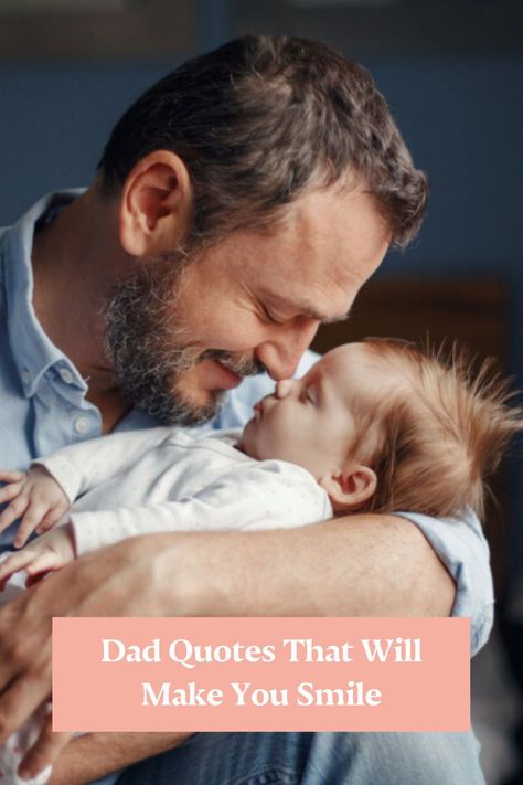 Whether you're looking for something sweet, inspiring, or funny, we have a great list of the best dad quotes! Check them out! #dadquotes #inspirationalquotes #quotes #dad The Best Dad Quotes, New Father Quotes, First Fathers Day Quotes, Quotes About Becoming, Quotes Congratulations, New Dad Quotes, Baby Smile Quotes, Step Dad Quotes, Mom And Baby Quotes