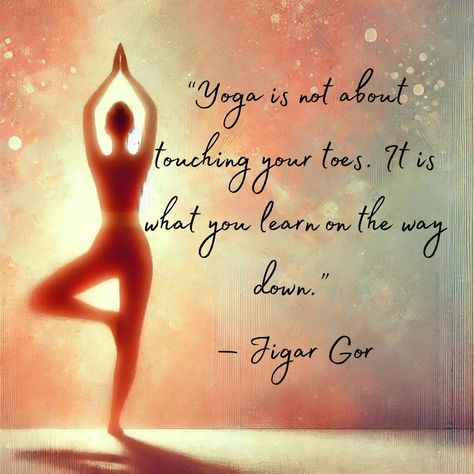 An AI-generated image in a water color style with a woman standing in a yoga pose. It has the quote, "Yoga is not about touching your toes. It is what you learn on the way down," on it. Yoga Quotes Motivational, Yoga Is, Yoga Quotes, Touching You, Mindful Living, Way Down, Inspiring Quotes, Image Quotes, Inspirational Words