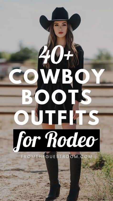 Fancy Cowboy Boots Outfit, Simple Rodeo Outfits, Rodeo Outfits Houston, Outfits For Rodeo, What To Wear To A Rodeo, Outfit Ideas With Cowgirl Boots, Cowgirl Outfits Rodeo, Black Cowboy Boots Women, Rodeo Outfits For Women Western