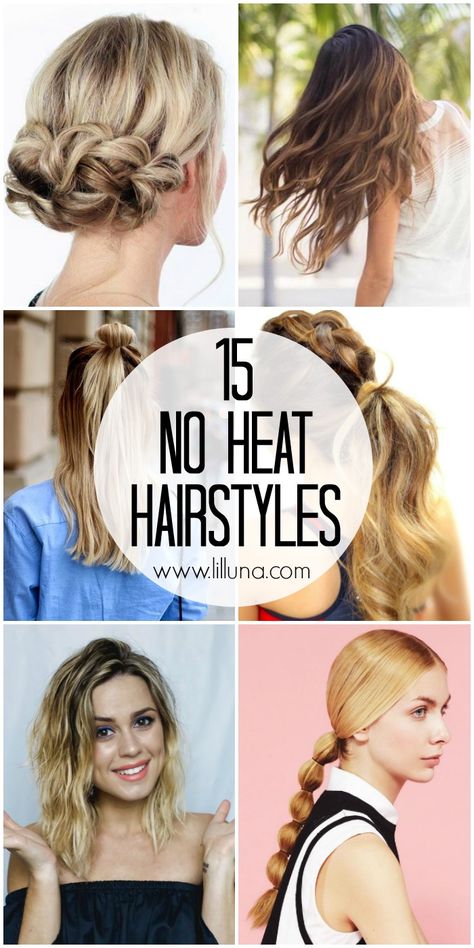 15 No Heat Hairstyles - easy hairstyles that don't require any heat. Very necessary to combat damage from the summer sun! { lilluna.com } Long Hairstyles No Heat, No Heat Medium Hairstyles, No Heat Hair Styles, Hairstyles No Heat, Heat Hairstyles, Hair Without Heat, Curls No Heat, Second Day Hairstyles, No Heat Hairstyles