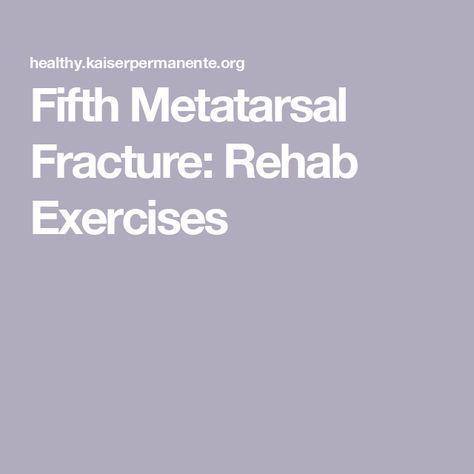 Fifth Metatarsal Fracture: Rehab Exercises Metatarsal Fracture, Healthy Happy Lifestyle, Sickness Remedies, Rehab Exercises, Calf Exercises, Everything Hurts, Hover Board, Broken Foot, Foot Exercises