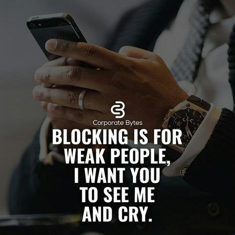 Those who don't have guts to understand the feeling they use to block the peoples they should give a chancet to people tilo prove their self Niranjan Kumar nirankr03@gmail.com I Dont Block People Quotes, Corporate Quotes, Gangsta Quotes, Joker Quotes, Boss Quotes, Karma Quotes, Breakup Quotes, Girly Quotes, Badass Quotes