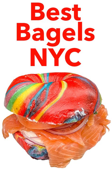 Pinterest image: photo of a Rainbow Bagel and Lox with caption reading "Best Bagels NYC" Best Bagels In Nyc, Nyc Bagels, Bagels Nyc, New York Bagels, Financial District Nyc, Egg Bagel, Chelsea Nyc, Chelsea New York, New York Bagel