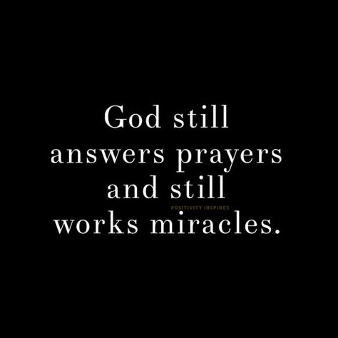 Lord Prepare Me For What I'm Praying For, Praying For You Today Quotes, God Works Miracles Quotes, Keep Praying Quotes, Miracle Quotes, Keep Believing, Prayer Changes Things, Keep Praying, In Jesus Name