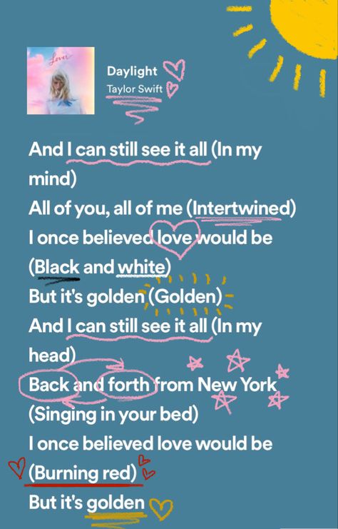 Daylight Taylor Swift Lyrics Aesthetic, Daylight Lyrics Taylor Swift, Daylight Taylor Swift, Taylor Swift Song Lyrics, Miss Americana, Meaningful Lyrics, Taylor Lyrics, Song Lyric Quotes, Spotify Lyrics