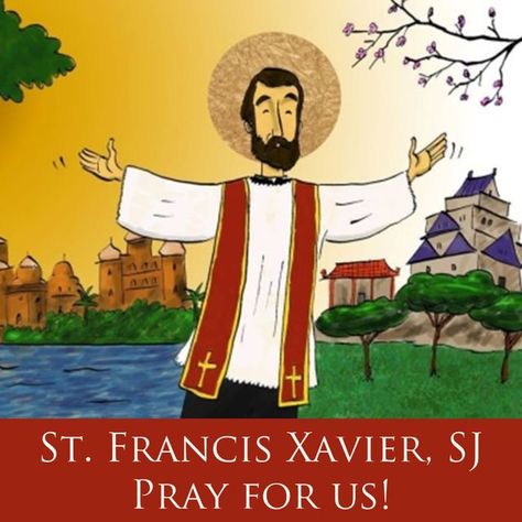 St Francis Xavier Feast Wishes, St Francis Xavier Drawing, Saint Francis Xavier, St Francis Xavier Cabrini, Passion Francisco Soria Aedo, Saint Feast Days, Francis Xavier, Pray For Us, St Francis