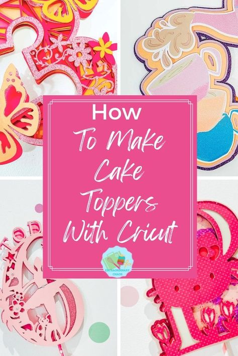 How To Make A Layered Cake Topper With Cricut? ⋆ Extraordinary Chaos Diy Cake Topper Printable, Layered Cake Topper, Diy Cake Topper Birthday, 3d Templates, Cricut Cake, Easy Crafts To Sell, Cricut Birthday, 3d Cake Toppers, Laser Cut Paper