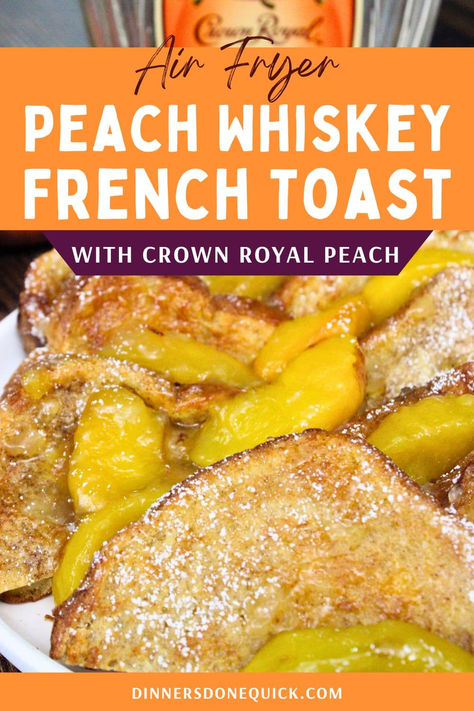 Indulge in this decadent Air Fryer Peach Whiskey French Toast, made with Crown Royal Peach whiskey. Perfect for a special breakfast or brunch, this recipe combines the sweet flavors of peaches with a hint of whiskey for a unique twist on a classic dish. Follow our easy recipe and enjoy a gourmet breakfast in the comfort of your own home. Pin and visit DinnersDoneQuick for more delicious and easy-to-make air fryer recipes! #AirFryerRecipes #FrenchToastRecipe #PeachWhiskey #CrownRoyal #BrunchIdeas French Toast Air Fryer, Unique French Toast, Toast Air Fryer, Unique Breakfast Ideas, Crown Royal Peach, Peach French Toast, Gourmet Toast, Fluffy French Toast, Refreshing Summer Recipes