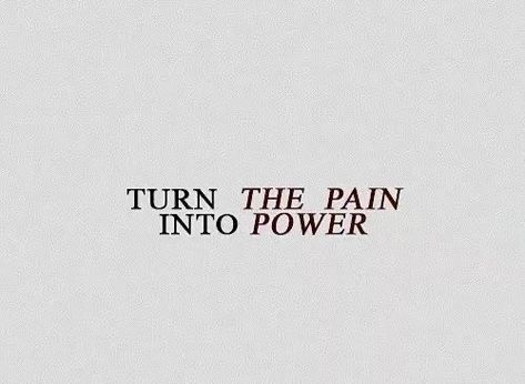 Turn The Pain Into Power, Self Improvement, Inspirational Quotes, Turn Ons, Tattoos, Quotes