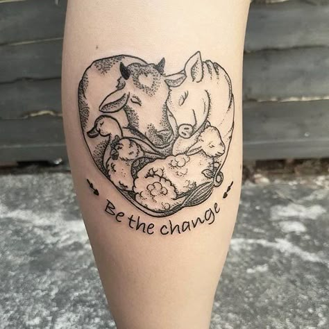 Be The Change Tattoo, Veterinarian Tattoo, Animal Rights Tattoo, Vegetarian Tattoo, Vegan Tattoo Ideas, Animal Lover Tattoo, Change Tattoo, Vegan Tattoos, Brown Eyed Baker