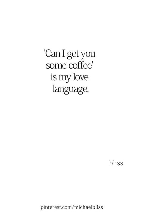 Short Coffee Quotes, Cafe Quotes, Coffee Is My Love Language, Sarcastic Words, Cinema Quotes, Michael Bliss, Life Hack Quotes, My Love Language, Favorite Book Quotes