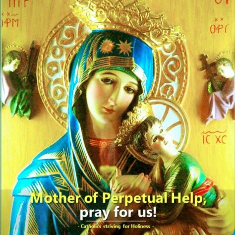 Our Mother Of Perpetual Help, Thanksgiving To God, Mother Of Perpetual Help, Novenas Catholic, Virgin Maria, Happy Feast Day, Our Lady Of Perpetual Help, Happy Feast, Lady Of Perpetual Help