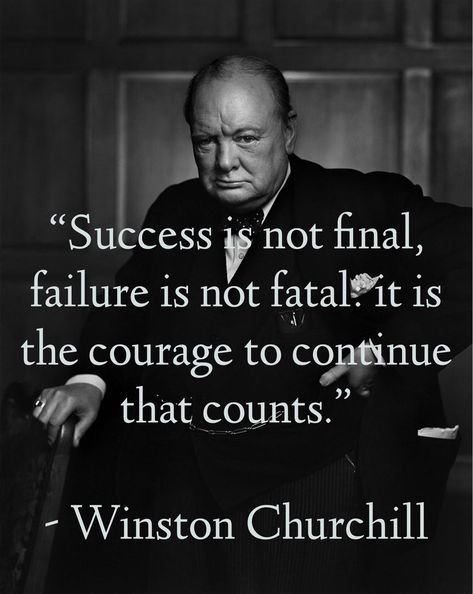 “Success is not final, failure is not fatal: it is the courage to continue that counts.”  - Winston Churchill  PH: Yousuf Karsch, 1941 © TIME/LIFE Churchill Quotes Inspiration, Success Is Not Final Quote, Finals Quote, Failure Is Part Of Success, Success Is Not Final Failure Is Not Fatal, Others Success Is Not Your Failure, Winston Churchill Quotes, Success Is Not Final, History Quotes