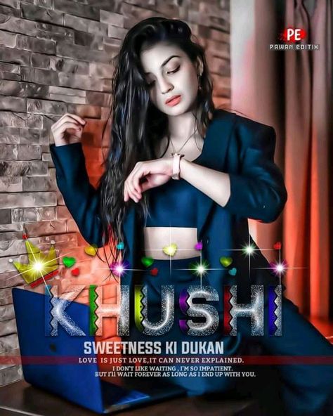 Khushi name dp Khushi Name Dp, Colorful Prom Dresses, Profile Picture Images, Happy Birthday Best Friend Quotes, Name Dp, Happy Birthday Best Friend, Cute Couples Photography, Photo Album Quote, Bad Attitude