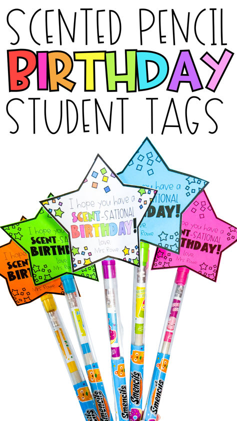 pair these student birthday tags with a smelly marker or pencil! So easy to print, cut, and tape on to a scented object! Birthday Treat From Teacher To Student, Birthday Gifts For School Classroom, Student Birthday Ideas From Teacher, Classroom Birthday Gifts For Students, Teacher Birthday Gifts To Students, Birthday Gift For Students, Student Birthday Gifts From Teacher, Student Birthday Ideas, Birthday Gifts For Students