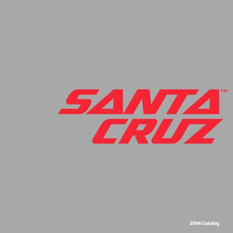 Catalogo Santa Cruz 2014 Santa Cruz Mtb, Santa Cruz Logo, Fiat X19, Santa Cruz Bicycles, Hypebeast Iphone Wallpaper, Black And White Logos, Die Cut Sticker, Text Logo, Brand Guidelines