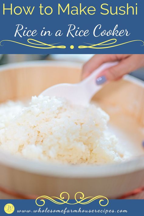 Sushi Rice Recipe Rice Cooker, Perfect Sushi Rice, Rice In Rice Cooker, Make Sushi Rice, Rice In A Rice Cooker, Recipes Using Rice, Sushi Rice Recipes, Make Sushi, Easy Sushi