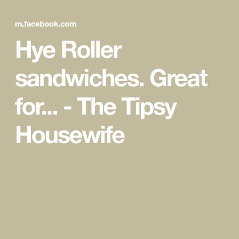 Hye Roller sandwiches. Great for... - The Tipsy Housewife Back To School Lunches, The Tipsy Housewife, Tipsy Housewife, Thing To Make, School Lunches, School Lunch, Sandwiches, Back To School, Football