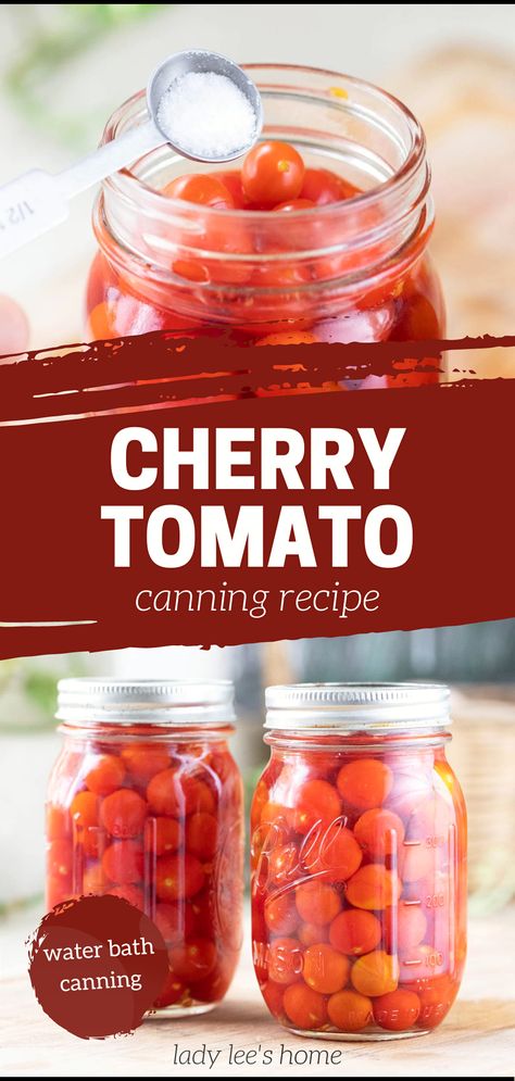 Canned Cherry Tomatoes Recipes, Preserving Cherry Tomatoes, Can Cherry Tomatoes, Canning Stewed Tomatoes, Preserving Fruit, Canning Cherry Tomatoes, Growing Cherry Tomatoes, Canning Tomatoes Recipes, Water Bath Canning Recipes