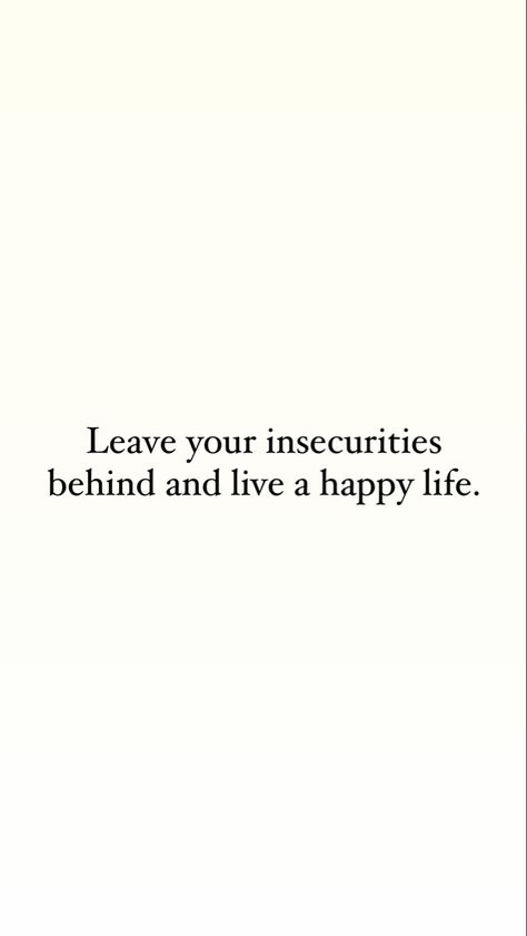 #lifequote #insecure #insecurities #youcandothis # Stop Being Insecure Quotes, Quotes To Help With Insecurities, My Insecurities Quotes, Insecurities Quotes, Insecure Quote, Insecure Quotes, Insecure People Quotes, Relate Quotes, Personal Affirmations