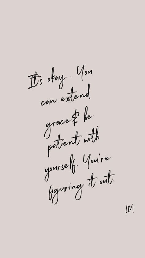 Have Grace For Yourself, When Things Don’t Go As Planned Quotes, Things Not Going As Planned Quotes, When Things Dont Go As Planned, Give Yourself Grace, Planning Quotes, Try New Things, Grace To You, Challenge Yourself