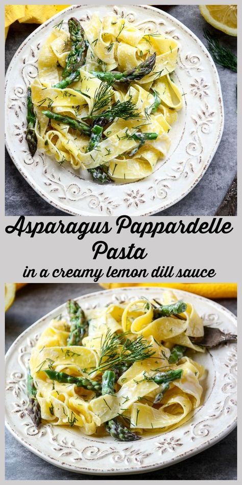 Creamy Lemon Dill Sauce, Pappardelle Recipe, Lemon Asparagus Pasta, Lemon Dill Sauce, Pappardelle Pasta, Asparagus Pasta, Lemon Dill, Dill Sauce, Asparagus Recipe