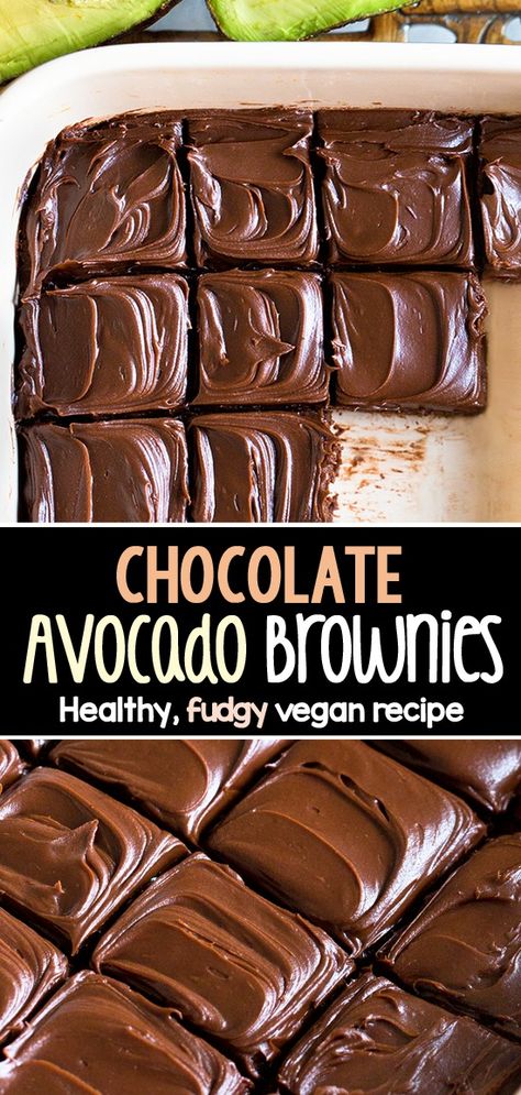 Easy Chocolate Avocado Fudge Brownies Healthy Avocado Desserts, Avocado Brownies Recipes, Hidden Avocado Recipes, Avocado Brownies Healthy, Avocado Recipes Vegan, Recipes Using Avocado, Avocado Dessert Recipes, Avocado Chocolate Cake, Brownies With Avocado