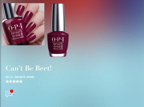 Opi Polish Infinite Shine. Can't be Beet Opi Polish, Shinee, Nail Polish, Canning, Nails, Makeup, Beauty