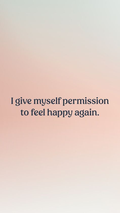 I give myself permission to feel happy again. From the I am app: https://iamaffirmations.app/download Today I Am Happy Quotes, Feeling Like Yourself Again Quotes, Feeling Like Myself Again, Becoming Happy Again Quotes, I Will Be Happy Again Quotes, I’m A Whole Vibe Quotes, Being Happy Again Quotes, I Am Happy Quotes, Permission To Feel