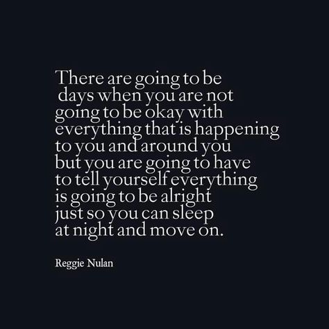 There are going to be days when you are not going to be okay with everything that is happening to you and around you but you are going to have to tell yourself everything is going tobe alright just so you can sleep at night and move on. Im Going To Be Okay Quotes, Everythings Going To Be Okay Quotes, Everything Is Going To Be Ok Aesthetic, Nobody Is Going To Save You Quotes, Its Going To Be Alright Quotes, Everything’s Going To Be Ok Quotes, I Am Going To Be Okay, You Are Going To Be Okay Quotes, Everything Is Going To Be Alright