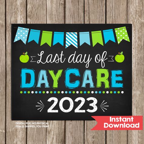 Boy Last Day of Daycare Chalkboard Sign, Last Day of Nursery School Sign, INSTANT DOWNLOAD Photo Prop, Chalkboard, Printable First Day Of 7th Grade, Back To School Chalkboard, Transitional Kindergarten, School Chalkboard, Kindergarten First Day, Preschool Printable, Eighth Grade, Chalkboard Sign, School Posters