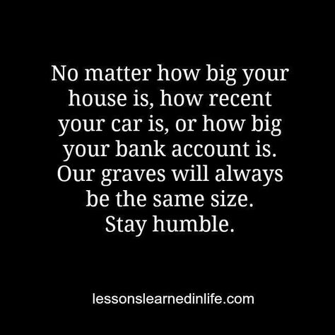 Stay Humble Quotes, Humility Quotes, Sanity Quotes, Humble Quotes, Quotes Good Morning, Narcissism Relationships, Well Said Quotes, Stay Humble, Super Quotes