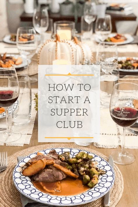 Super Club Ideas, Dinner Time Ideas, How To Start A Dinner Club, Group Cooking Class Ideas, How To Start A Womens Social Club, How To Start A Supper Club, Dinner Club Menu Ideas, Fun Group Dinner Ideas, Dinner Club Themes