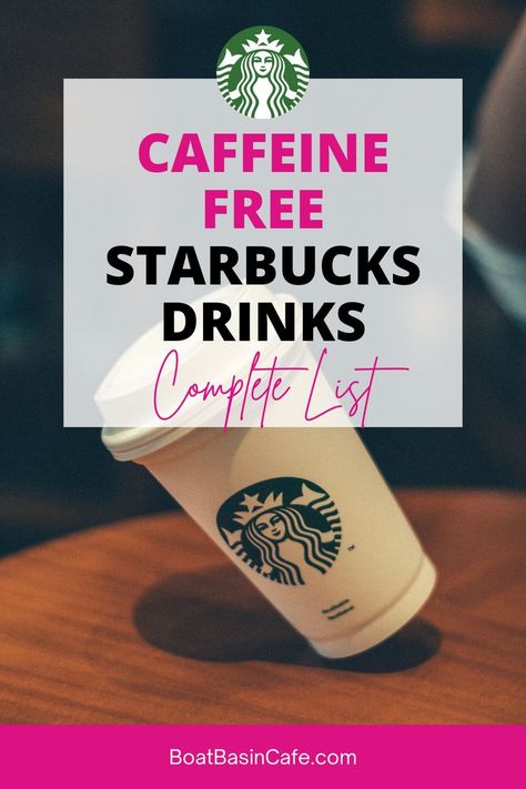 The Complete List of Caffeine Free Starbucks Drinks Caffeine Free Starbucks, Caffeine Free Starbucks Drinks, Free Starbucks Drinks, Order At Starbucks, Copycat Drink Recipes, Starbucks Fall Drinks, Caffeine Free Drinks, Starbucks Tea, Secret Starbucks Drinks